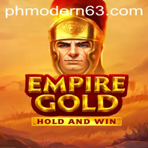 EmpireGold: Unveiling the World of Strategic Ambitions with PHMODERN